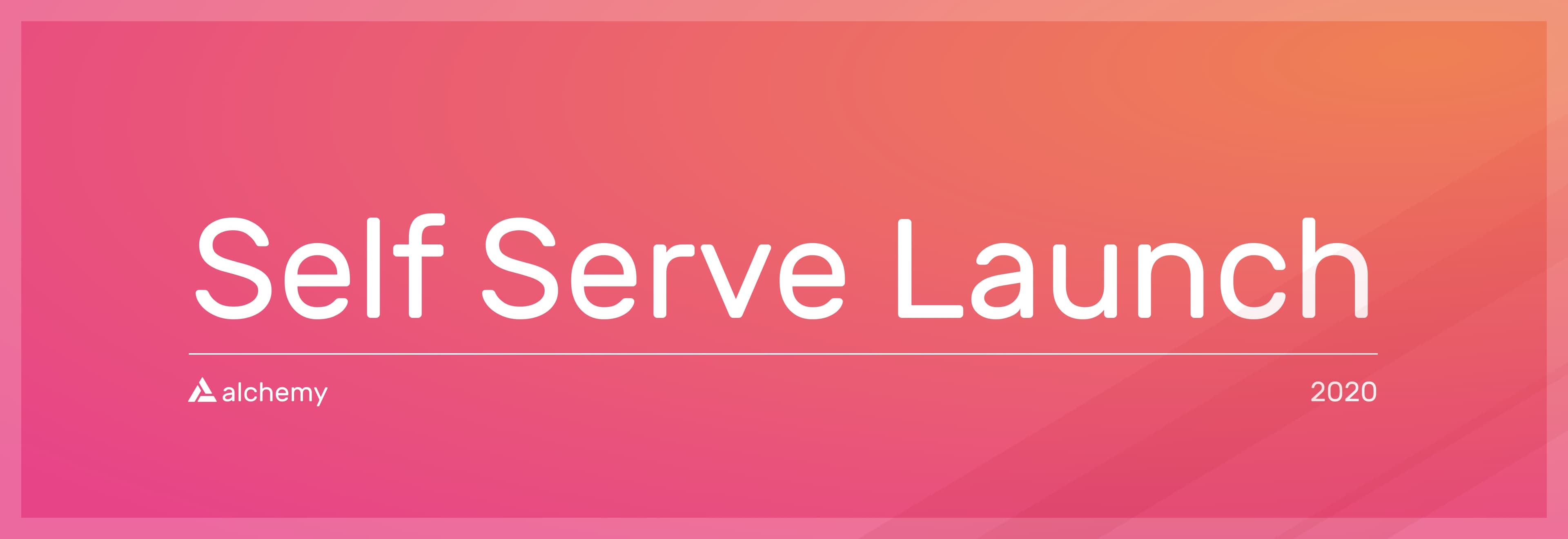 Banner announcing Alchemy self-serve platform launch in 2020