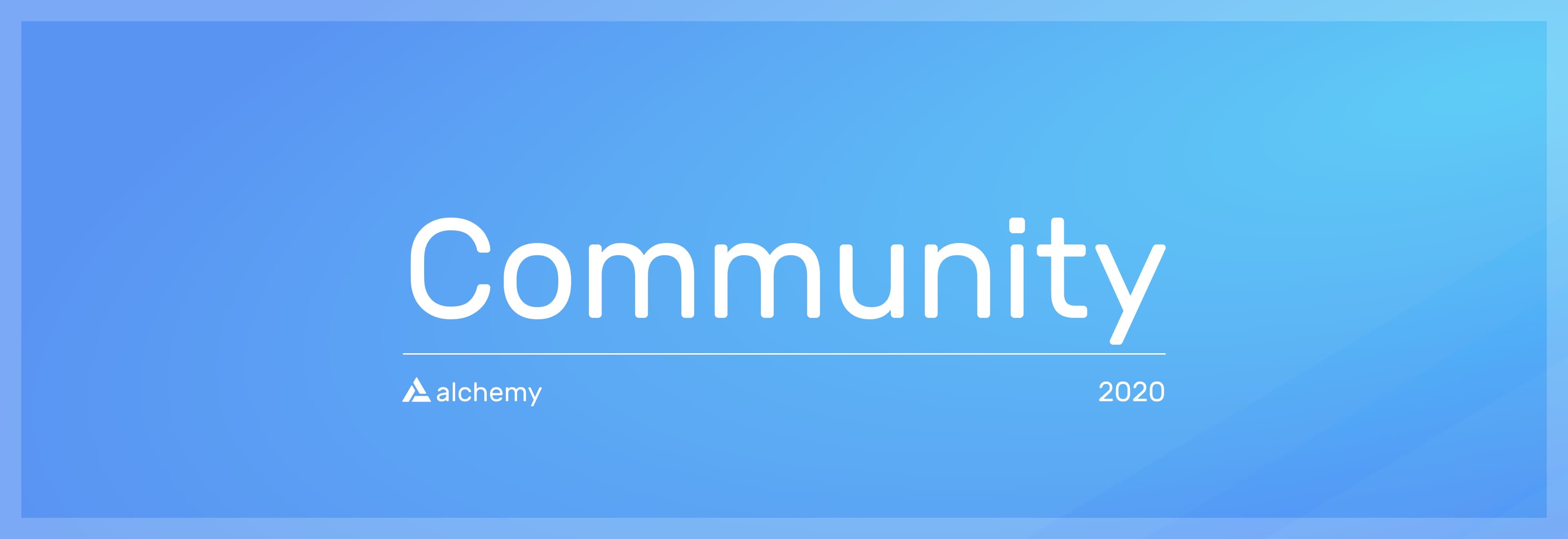 Banner for Alchemy community platforms launched in 2020