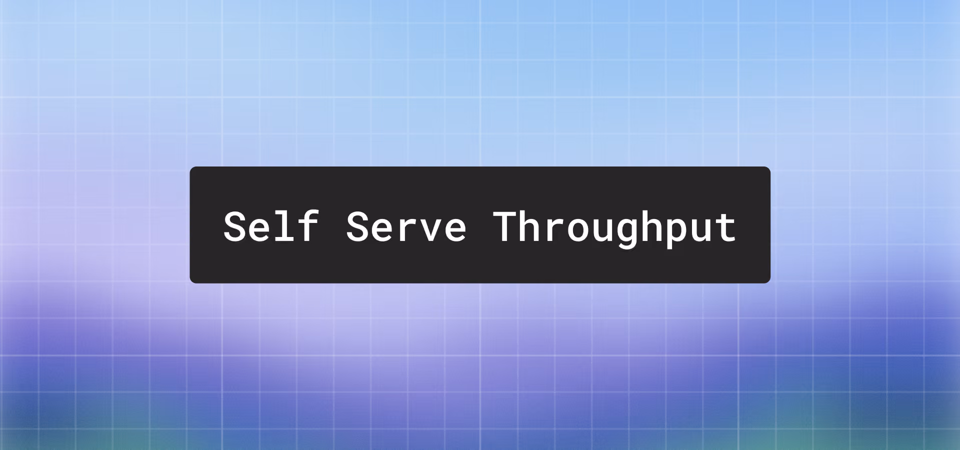 Increase your throughput capacity without leaving the dashboard