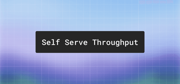Increase your throughput capacity without leaving the dashboard