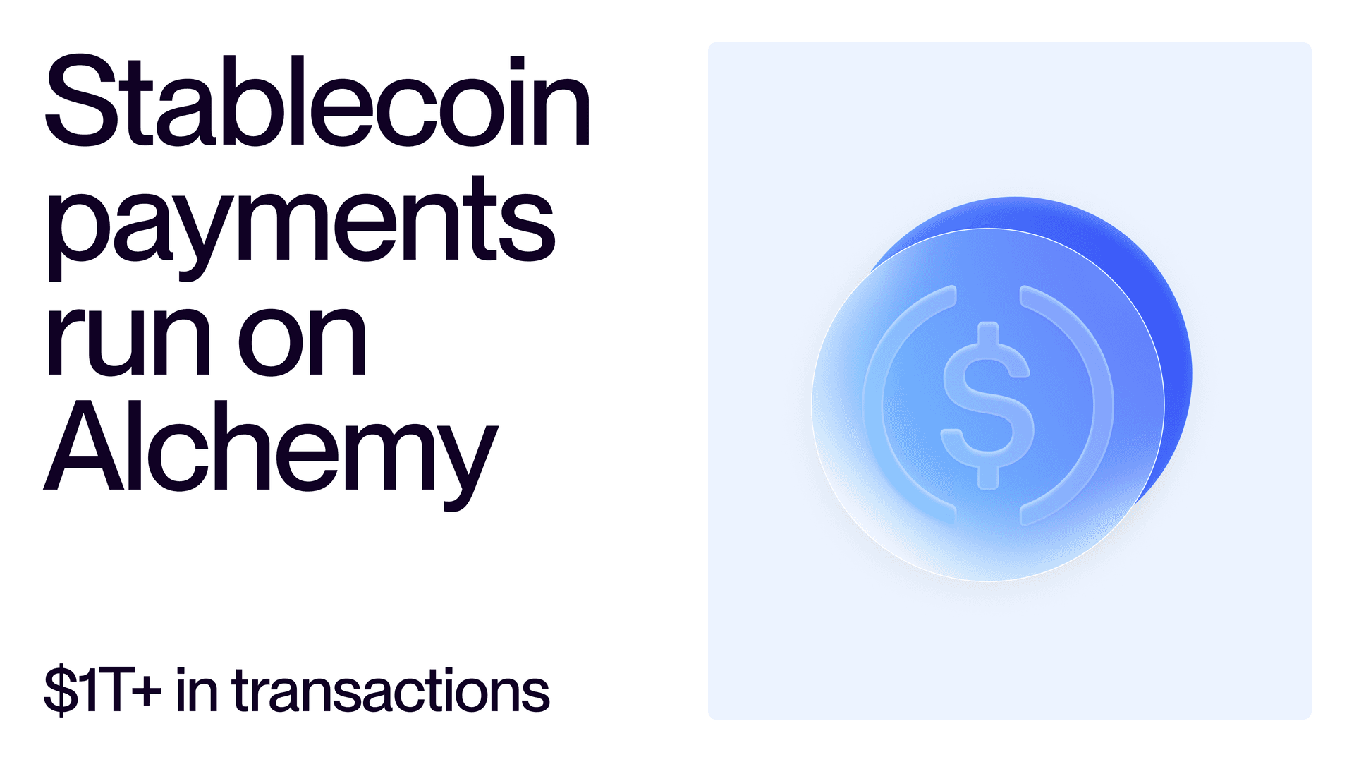 Stablecoin payments run on Alchemy, with more than $1 trillion in transactions