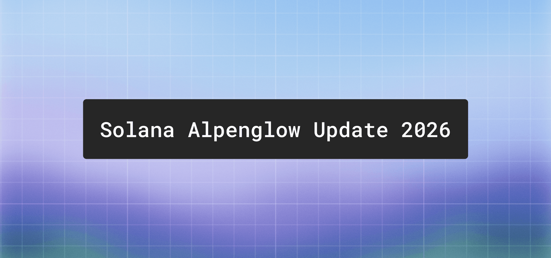 Solana Alpenglow consensus upgrade explainer