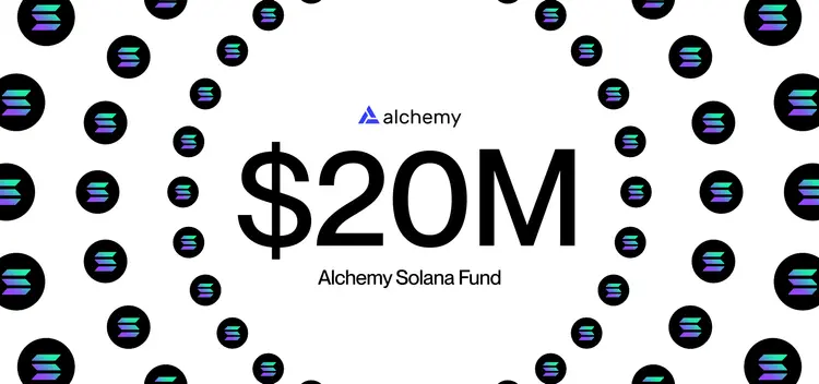 Introducing the $20M Alchemy Solana Fund — credits for Solana builders