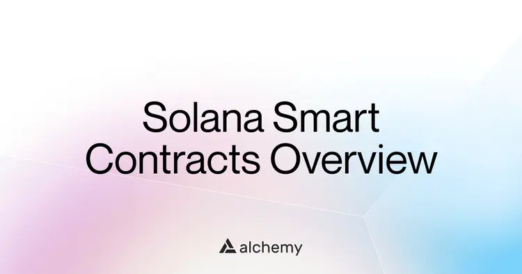 The complete guide to Solana smart contracts