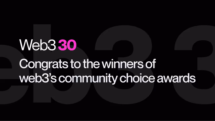 Announcing the first-ever Web3 30 award winners ๐