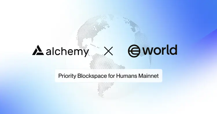 Priority blockspace for humans on World Chain: mainnet-ready with Alchemy