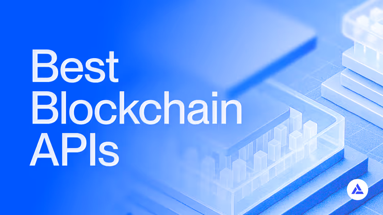 The best blockchain APIs for building onchain applications in 2025