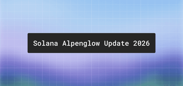 Solana Alpenglow: the biggest consensus overhaul in Solana's history